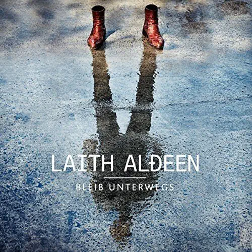 LaithAlDeen - Bleib Unterwegs (2016)